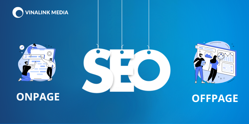 Phân biệt On Page SEO và Off Page SEO